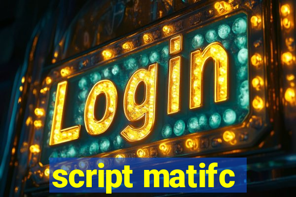 script matifc